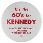 JFK LARGE BUTTON ISSUED BY "DEMOCRATIC NATIONAL COMMITTEE WASHINGTON, D.C."