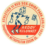 RARE ONE DAY "REDDY KILOWATT" BUTTON FOR "ATHLETICS VS. RED SOX-SHIBE PARK-AUG. 17, 1937."