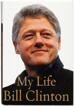 SIGNED EXAMPLE OF PRESIDENT BILL CLINTON'S AUTOBIOGRAPHY "MY LIFE".