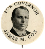 “FOR GOVERNOR JAMES M. COX” SCARCE BUTTON.