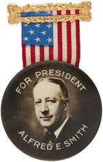 OUTSTANDING LARGE RIBBON BADGE WITH BUTTON “FOR PRESIDENT ALFRED E. SMITH.”