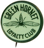 "GREEN HORNET LOYALTY CLUB" RARE MOVIE SERIAL CLUB BUTTON.