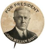 RARE “FOR PRESIDENT JOHN WILLIAM DAVIS” PORTRAIT BUTTON SHOWING SOME AGE.