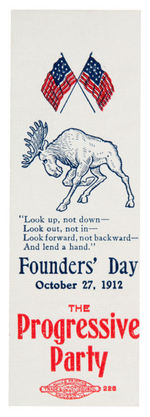 “PROGRESSIVE PARTY-FOUNDERS’DAY” 1912 ROOSEVELT RIBBON.