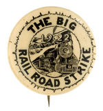 HISTORIC RAILROAD STRIKE OF 1922 COMMEMORATIVE RARE BUTTON.