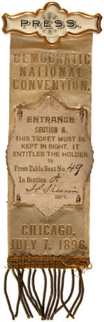 OUTSTANDING "PRESS" BADGE WITH SPECIFIC SEAT ASSIGNMENT FOR 1896 DEMOCRATIC NATIONAL CONVENTION.