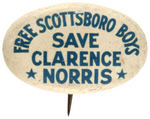 "FREE SCOTTSBORO BOYS/SAVE CLARENCE NORRIS" RARE OVAL LITHO BUTTON.