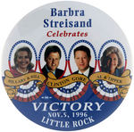 "BARBRA STREISAND CELEBRATES HILARY & BILL/CLINTON/GORE/AL & TIPPER" 1996 VICTORY BUTTON.