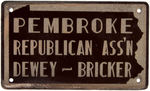 "DEWEY-BRICKER PEMBROKE REPUBLICAN ASS'N" 1944 FIBER BOARD LICENSE PLATE.