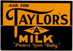 "TAYLOR'S MILK" TIN LITHO ADVERTISING SIGN.