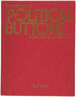 HAKE'S #9 OF 100 FIRST EDITION HARDCOVER FROM 1974 "ENCYCLOPEDIA OF POLITICAL BUTTONS 1896-1972."