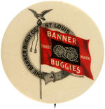 "BANNER BUGGIES" LARGE EARLY BUTTON.