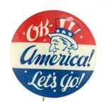 "OK AMERICA!  LET'S GO!" RARE UNCLE SAM WWII BUTTON.