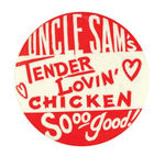 "UNCLE SAM'S TENDER LOVIN CHICKEN" 2.25" BUTTON.