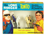 "THE LONE RANGER & TONTO PUSH BUTTON PUPPETS" BOXED SET.