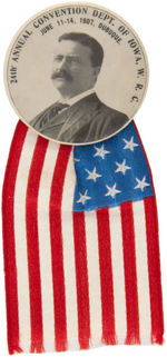 ROOSEVELT RARE LARGE BUTTON WITH FLAG RIBBON FOR 1907 WOMEN'S RELIEF CORP CONVENTION.