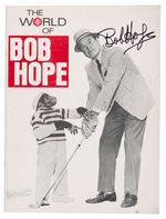 BOB HOPE SIGNED "THE WORLD OF BOB HOPE" PUBLICATION.