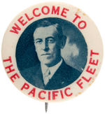 SCARCE WILSON PHOTO BUTTON "WELCOME TO THE PACIFIC FLEET."