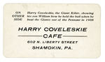 "HARRY COVELESKIE CAFE/THE GIANT KILLER" PROMO BUSINESS CARD.