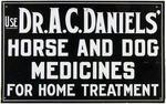 "DR. A.C. DANIELS' HORSE AND DOG MEDICINES" TIN ADVERTISING SIGN.