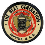 UNUSUAL “BEAT GENERATION” AND “HIPVILLE” 1960s BUTTON FROM THE HAKE COLLECTION.