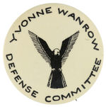 NATIVE AMERICAN CAUSE BUTTON “YVONNE WANROW DEFENSE COMMITTEE.”