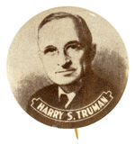 "HARRY S. TRUMAN" PORTRAIT BUTTON USED IN 1948 CAMPAIGN.