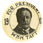 UNLISTED SECOND CAMPAIGN "FOR PRESIDENT 1912 WM. H. TAFT."