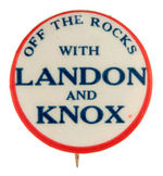 "OFF THE ROCKS WITH LANDON AND KNOX" SCARCE AND POPULAR SLOGAN BUTTON.