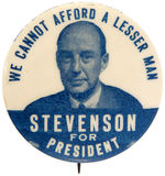 "WE CANNOT AFFORD A LESSER MAN STEVENSON FOR PRESIDENT".