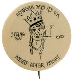 CORNELL UNIVERSITY "SPRING DAY 1922" DEBAUCHERY-THEMED BUTTON.