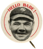 “HELLO BABE!” RARE 1930s BABE RUTH PORTRAIT BUTTON.