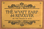 "THE WYATT EARP .44 REVOLVER" FRAMED FRANKLIN MINT NON-FIRING REPLICA.