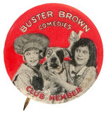 MOVIE "CLUB MEMBER" BUTTON FOR UNIVERSAL'S "BUSTER BROWN COMEDIES."