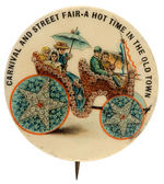 "CARNIVAL AND STREET FAIR-A HOT TIME IN THE OLD TOWN" WITH FLORAL COVERED CARRIAGE BUTTON.