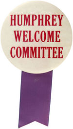 "HUMPHREY WELCOME COMMITTEE" LARGE BUTTON c.1968.