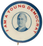 FDR UNLISTED IN HAKE BUTTON "I AM A YOUNG DEMOCRAT."