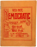 "RED HOT DEMOCRATIC CAMPAIGN SONGS FOR 1896" SONGSTER.