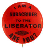 RARE BUTTON PROMOTING RADICAL MAGAZINE "THE LIBERATOR" CIRCA 1924.