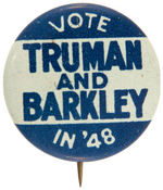 “VOTE TRUMAN AND BARKLEY IN ’48” SCARCE LITHO SLOGAN BUTTON.