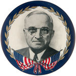 TRUMAN GRAPHIC AND LARGE 3.5" PORTRAIT BUTTON.