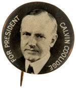 “FOR PRESIDENT CALVIN COOLIDGE” CLASSIC 1924 PORTRAIT BUTTON.