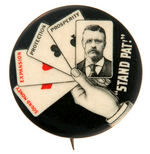 THEODORE ROOSEVELT HIGH GRADE EXAMPLE OF CLASSIC "STAND PAT!" 1904 BUTTON.