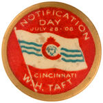 TAFT SCARCE SINGLE DAY ISSUE FOR HIS “NOTIFICATION DAY” BUTTON.
