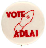 “VOTE ADLAI” SCARCE BUTTON SHOWING CARTOON OF HIS SHOE SOLE WITH HOLE.