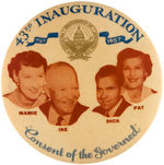 “IKE/MAMIE/DICK/PAT” QUADGATE 1957 INAUGURATION BUTTON.