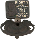 “RIGBY’S WM. PENN KING OF 10¢ HAVANA CIGARS” STORE COUNTER CIGAR CUTTER.