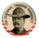 "FOR GOVERNOR, THEODORE ROOSEVELT" 1898 BUTTON WITH HIM IN ROUGH RIDER UNIFORM.