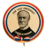 "FOR VICE-PRESIDENT CHARLES W. FAIRBANKS" 1904 PORTRAIT BUTTON UNLISTED IN HAKE.