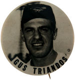 "GUS TRIANDOS" BALTIMORE ORIOLES PORTRAIT BUTTON.